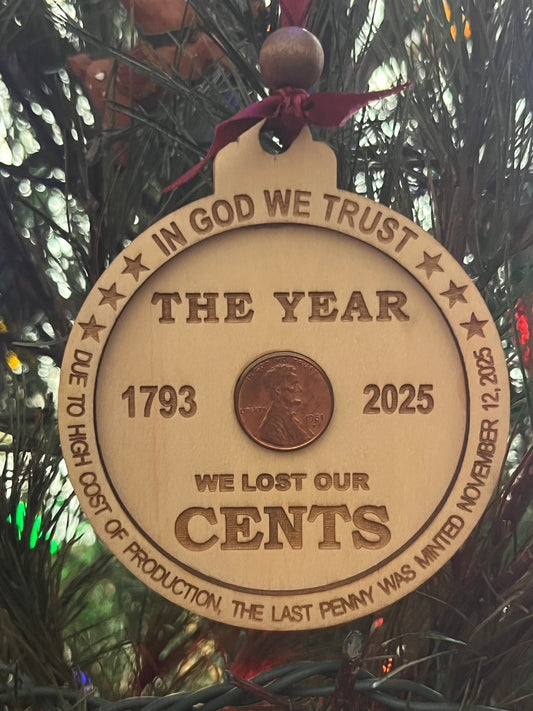 7 Bulk Commemorative Penny Ornamenst- The Year We Lost Our Cents 2025